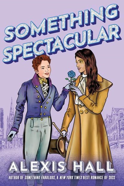 Something Spectacular, Alexis Hall - Paperback - 9781542035286