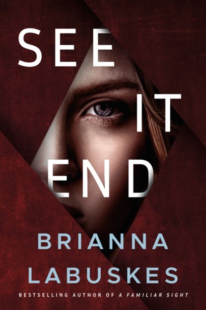 See It End, Brianna Labuskes - Paperback - 9781542035545