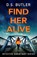 Find Her Alive, D. S. Butler - Paperback - 9781542036276