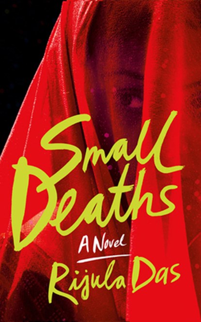 SMALL DEATHS, RIJULA DAS - Paperback - 9781542036696