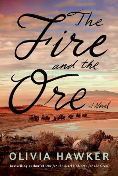 The Fire and the Ore, Olivia Hawker - Paperback - 9781542037075