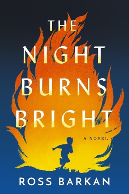 The Night Burns Bright, Ross Barkan - Paperback - 9781542037150
