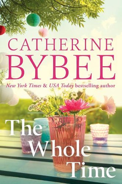 The Whole Time, Catherine Bybee - Paperback - 9781542038638
