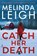 Catch Her Death, Melinda Leigh - Paperback - 9781542038652