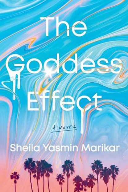 The Goddess Effect, Sheila Yasmin Marikar - Paperback - 9781542039574