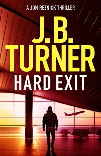 Hard Exit, J. B. Turner - Paperback - 9781542039796
