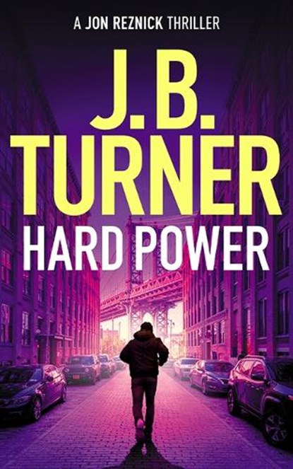 Hard Power, J. B. Turner - Paperback - 9781542039819