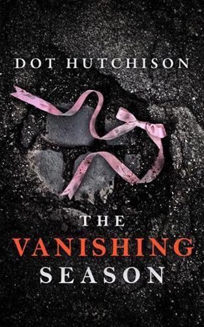 The Vanishing Season, Dot Hutchison - Paperback - 9781542040228