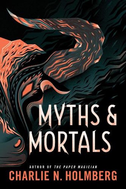 Myths and Mortals, Charlie N. Holmberg - Paperback - 9781542041720