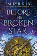 Before the Broken Star | Emily R. King | 