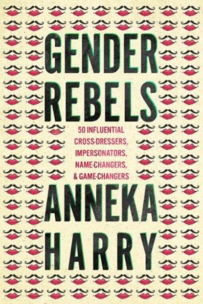 Gender Rebels, Anneka Harry - Paperback - 9781542044691