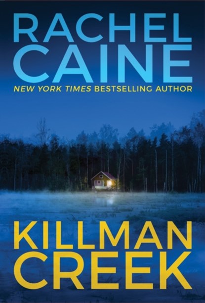Killman Creek, Rachel Caine - Paperback - 9781542046411