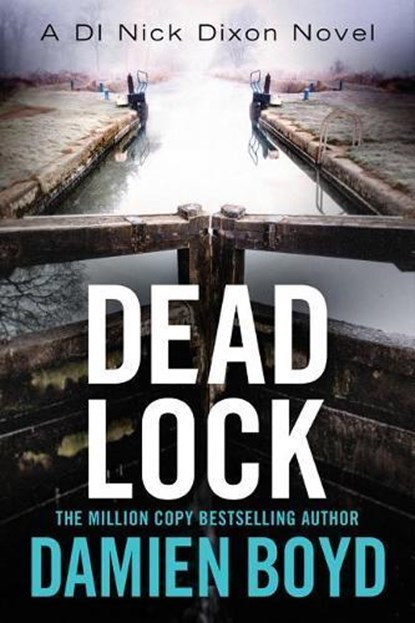 Dead Lock, Damien Boyd - Paperback - 9781542047029