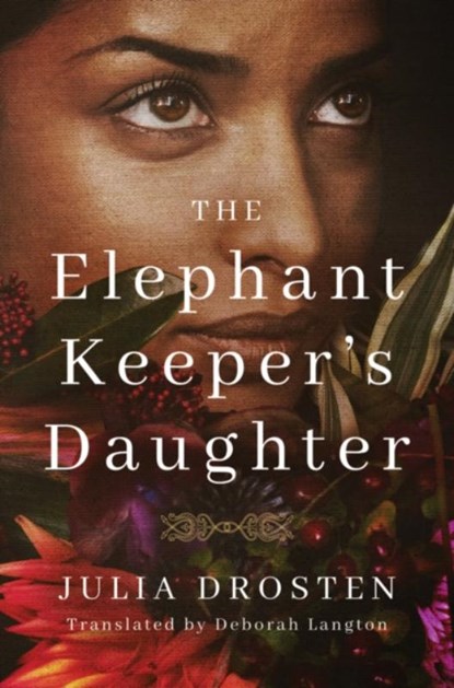 The Elephant Keeper's Daughter, Julia Drosten - Paperback - 9781542048552