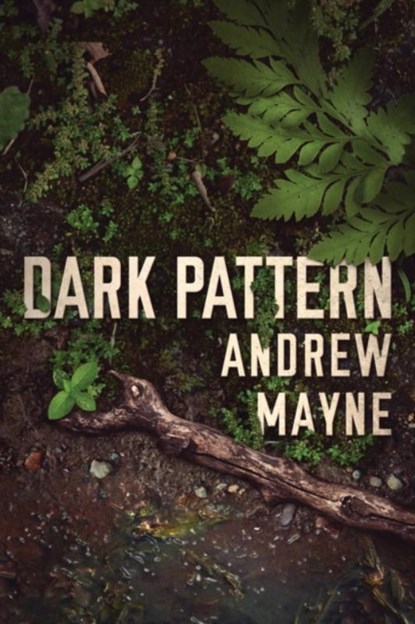 Dark Pattern, Andrew Mayne - Paperback - 9781542092562
