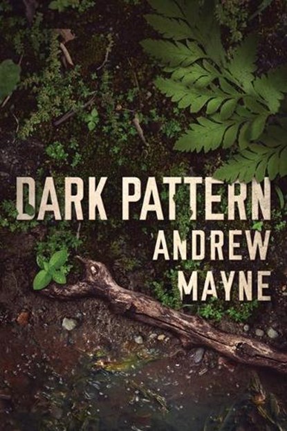 Dark Pattern, Andrew Mayne - Paperback - 9781542092562