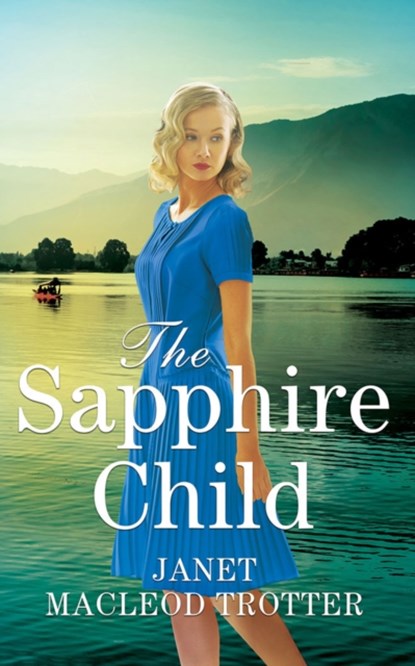 The Sapphire Child, Janet MacLeod Trotter - Paperback - 9781542092609