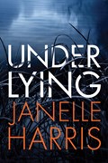 Under Lying | Janelle Harris | 