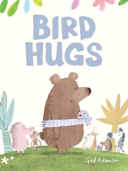 Bird Hugs, Ged Adamson - Gebonden - 9781542092715