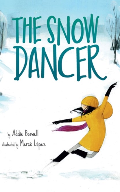 The Snow Dancer, Addie Boswell - Gebonden - 9781542093170