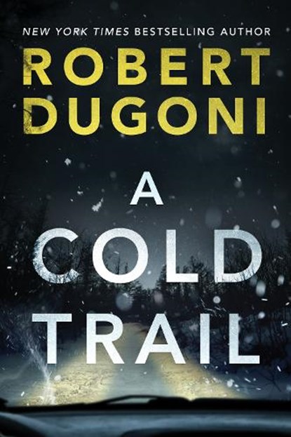 A Cold Trail, Robert Dugoni - Paperback - 9781542093224