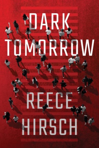 Dark Tomorrow, Reece Hirsch - Paperback - 9781542093262