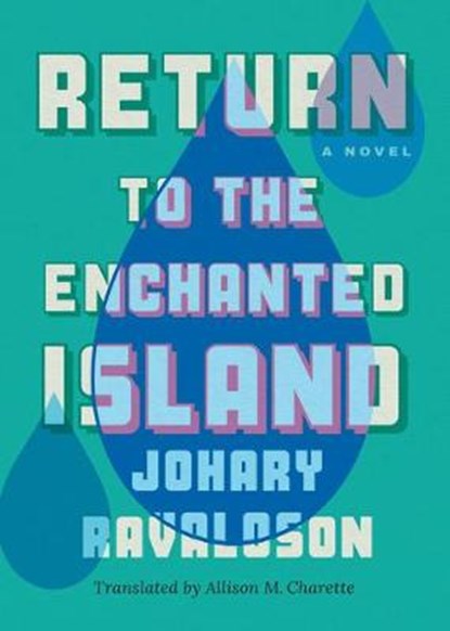 Return to the Enchanted Island, Johary Ravaloson ; Allison M. Charette - Paperback - 9781542093514
