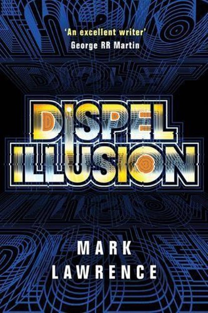 Dispel Illusion, Mark Lawrence - Paperback - 9781542094016