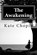 The Awakening, Kate Chopin - Paperback - 9781542443487