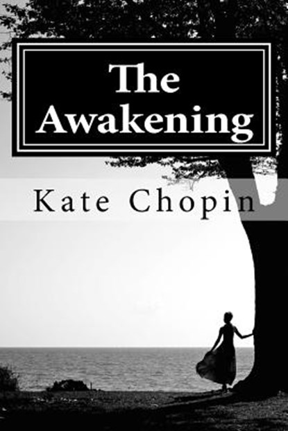The Awakening, Kate Chopin - Paperback - 9781542443487
