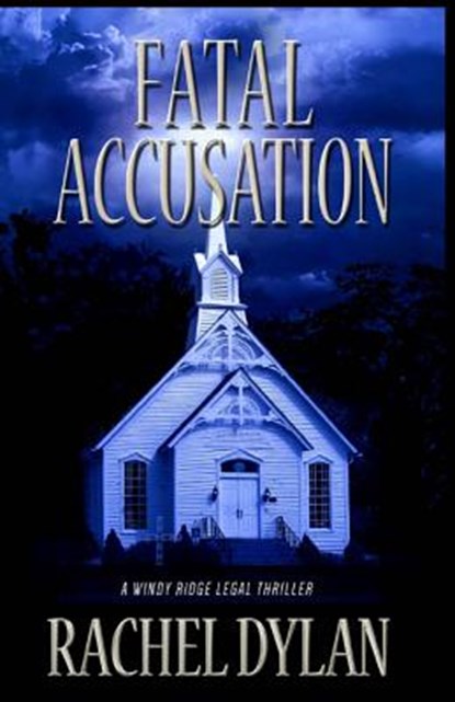 Fatal Accusation, Rachel Dylan - Paperback - 9781542547284
