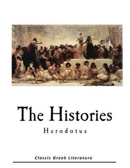 The Histories, Herodotus - Paperback - 9781542585767