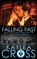 Falling Fast, Kaylea Cross - Paperback - 9781542618700