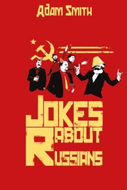 Jokes about Russians, Adam Smith - Paperback - 9781542672467