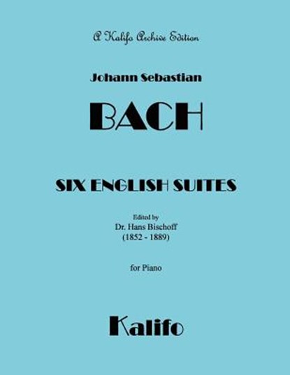 Six English Suites, Johann Sebastian Bach - Paperback - 9781542789035