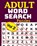 ADULT WORD SEARCH Puzzles Vol 2, Rays Publishers - Paperback - 9781542860918