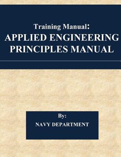 Training Manual: Applied Engineering Principles Manual, Penny Hill Press - Paperback - 9781542871471
