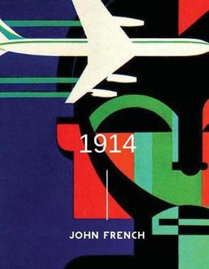 1914, FRENCH,  John - Paperback - 9781542961585