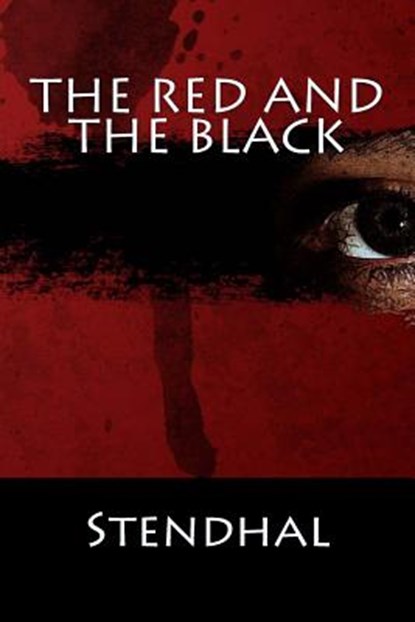 The Red and the Black, Stendhal - Paperback - 9781542981972