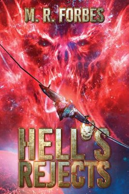 Hell's Rejects, M. R. Forbes - Paperback - 9781543121872