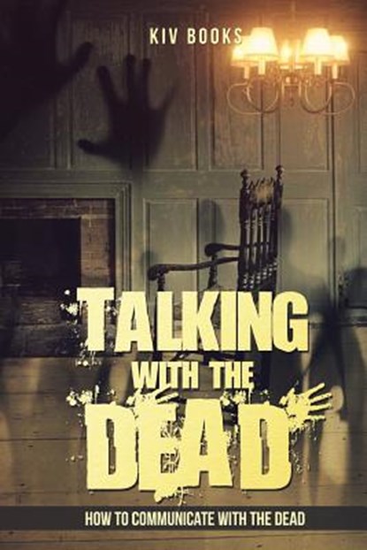 Talking With The Dead, Kiv Books - Paperback - 9781543163698