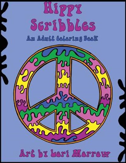 Hippy Scribbles: An Adult Coloring Book, Lori Morrow - Paperback - 9781543215878