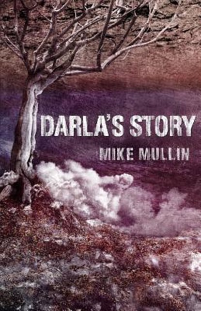 Darla's Story, Mike Mullin - Paperback - 9781543238594