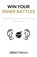 Win Your Inner Battles, Darius Foroux - Paperback - 9781543296396