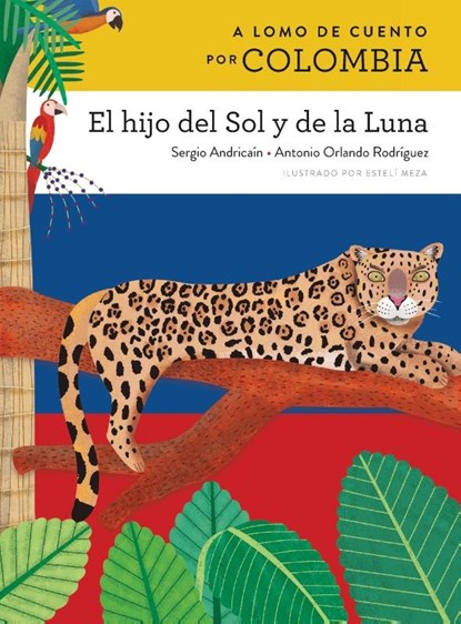 A lomo de cuento por Colombia, Sergio Andricaín ; Antonio Orlando Rodríguez - Paperback - 9781543385786