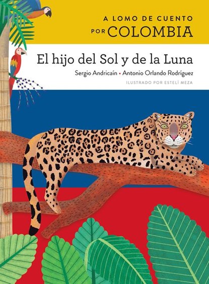A lomo de cuento por Colombia, Sergio Andricaín ; Antonio Orlando Rodríguez - Paperback - 9781543385786