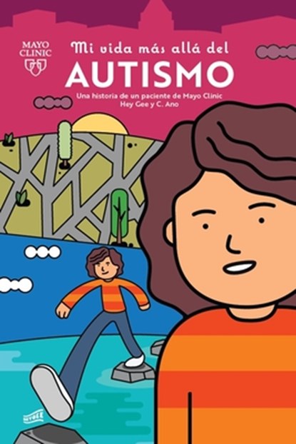 Mi Vida Más Allá del Autismo: Una Historia de Un Paciente de Mayo Clinic, Hey Gee - Paperback - 9781543386141