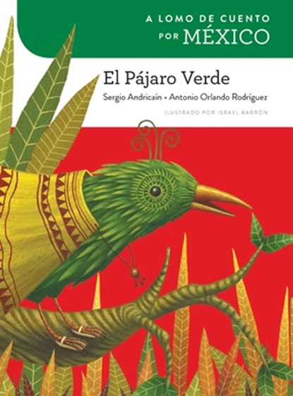 A lomo de cuento por México, Sergio Andricaín ; Antonio Orlando Rodríguez - Paperback - 9781543394016