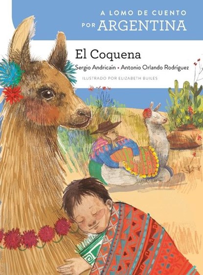 A lomo de cuento por Argentina, Sergio Andricaín ; Antonio Orlando Rodríguez - Paperback - 9781543394030