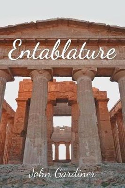 Entablature, GARDINER,  John - Paperback - 9781543409482